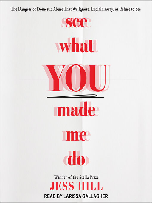 Title details for See What You Made Me Do by Jess Hill - Available